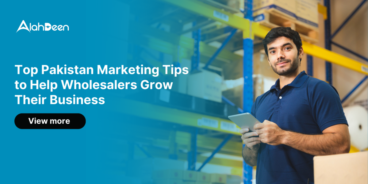 Man holding a tablet in a warehouse with Alahdeen logo promoting marketing tips for wholesalers.