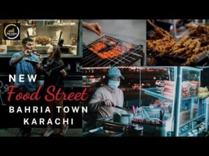 Street Food Karachi-Bahria Town Karachi Food Street