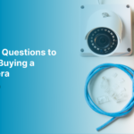 Essential questions to ask before buying a CCTV camera by AlahDeen