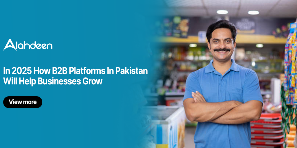 Pakistani shopkeeper standing confidently in a store with a caption about B2B platforms in 2025