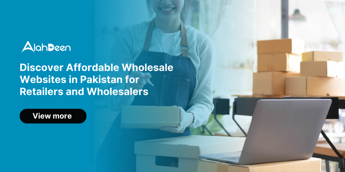 Affordable wholesale websites in Pakistan for retailers and wholesalers - Alahdeen