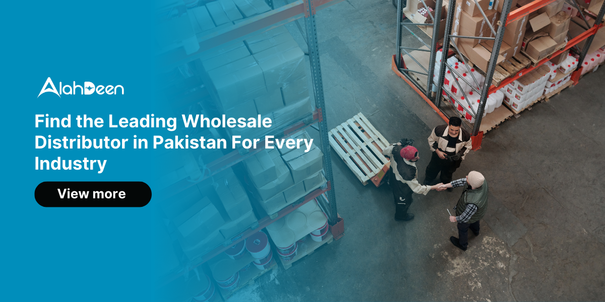 Leading Wholesale Distributor in Pakistan for Every Industry