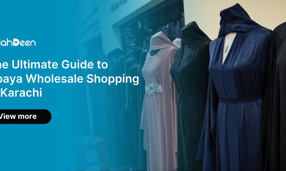 Abaya wholesale shopping guide in Karachi featuring elegant abayas on display. Abaya wholesale market in karachi