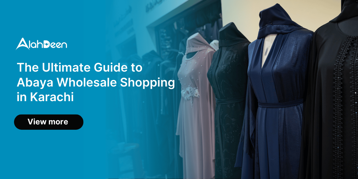 Abaya wholesale shopping guide in Karachi featuring elegant abayas on display. Abaya wholesale market in karachi