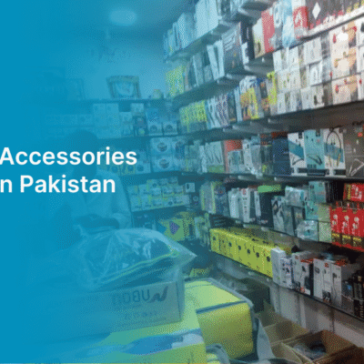Top 7 Mobile Accessories Wholesalers in Pakistan – Alahdeen B2B Electronics Marketplace