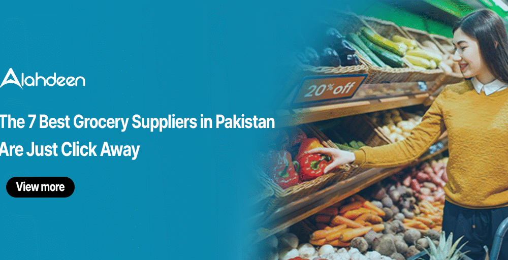 grocery suppliers in Pakistan, best grocery stores, online grocery shopping, wholesale grocery Pakistan, Alahdeen grocery suppliers