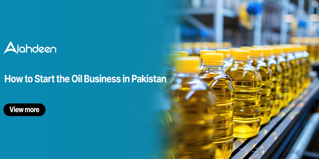 oil business in Pakistan, edible oil bottles, oil packaging, oil manufacturing plant, start oil business, Alahdeen B2B, cooking oil industry Pakistan, oil bottling process, wholesale oil supply, oil distribution business