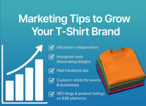 A marketing tips infographic for growing a t-shirt brand, featuring a rising bar graph, a checklist of strategies, and a colorful stack of folded t-shirts.