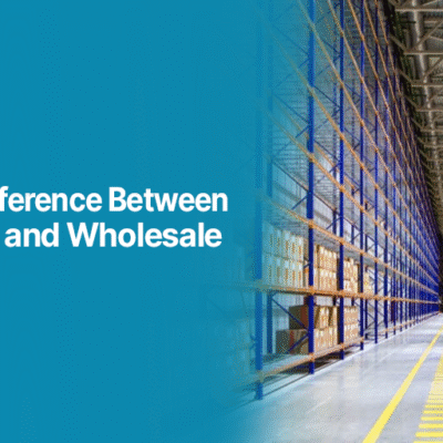 Difference Between Dropshipping and Wholesale – Understanding eCommerce Business Models