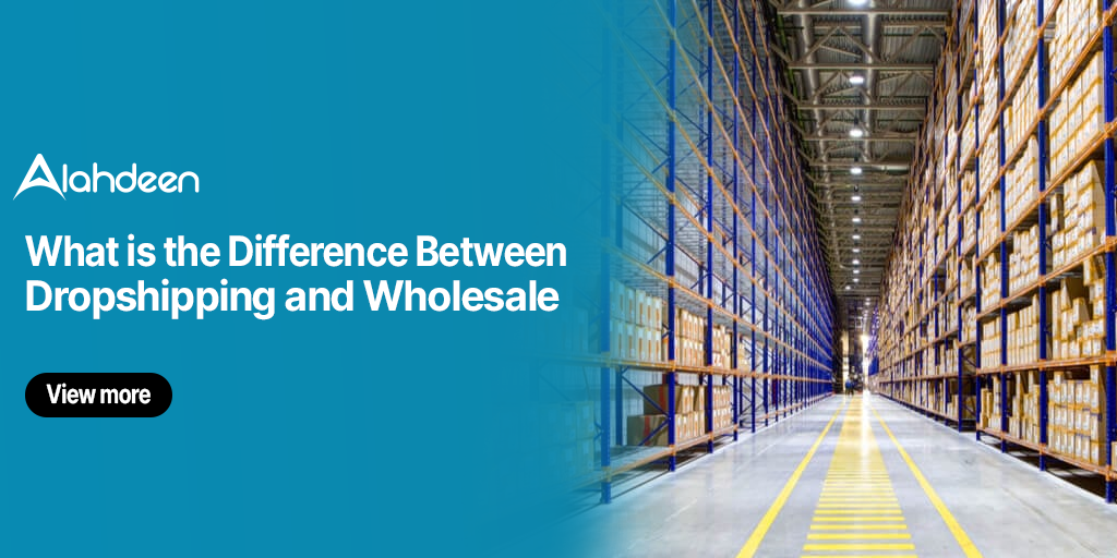 Difference Between Dropshipping and Wholesale – Understanding eCommerce Business Models