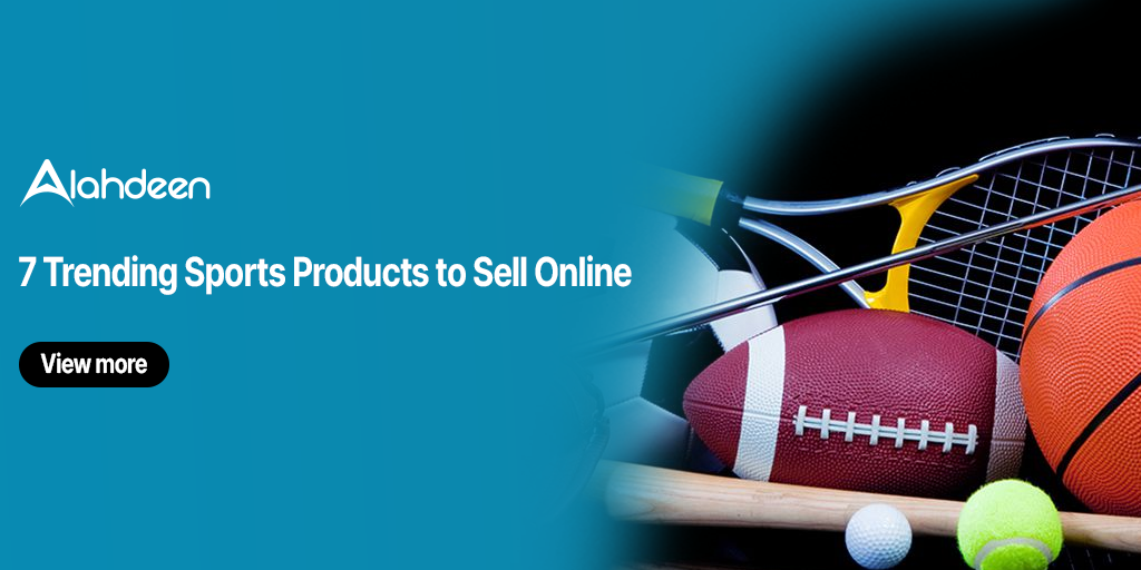 7 Trending Sports Products to Sell Online | Alahdeen B2B