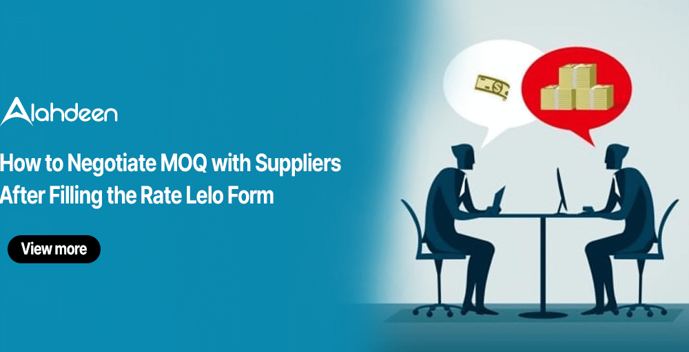 How to Negotiate MOQ with Suppliers After Filling the Rate Lelo Form