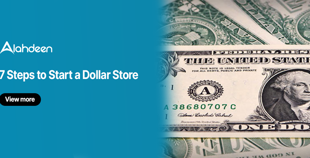 7 Simple Steps to Start a Dollar Store Business Successfully
