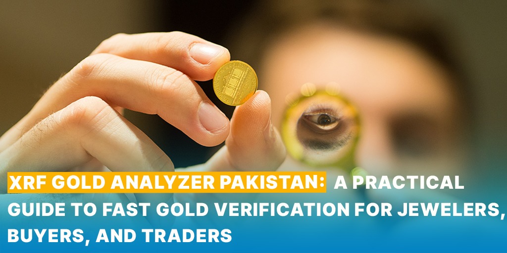 XRF Gold Analyzer Pakistan