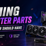 Gaming Computer Parts