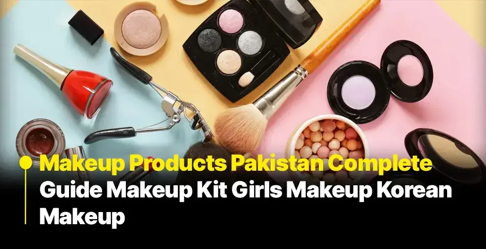 Makeup Products Pakistan