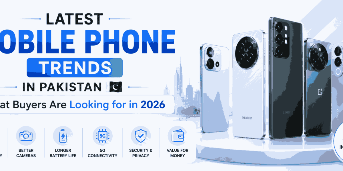 Mobile Phone Trends in Pakistan