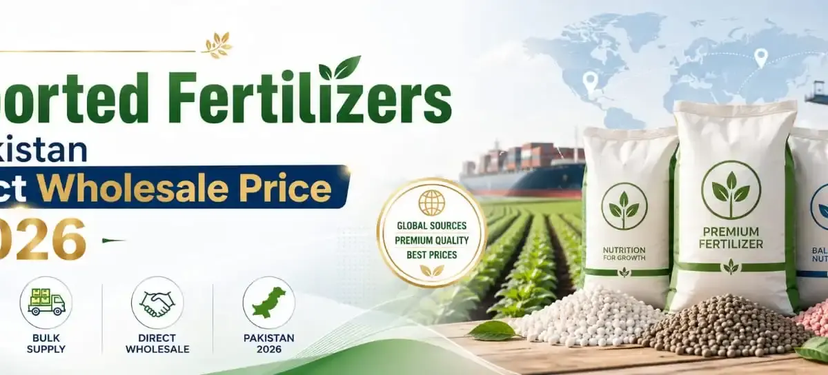 Imported Fertilizers in Pakistan