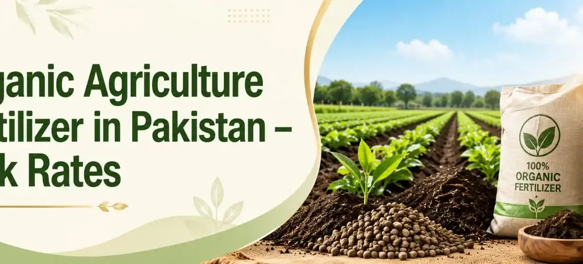 Organic Fertilizers Price in Pakistan